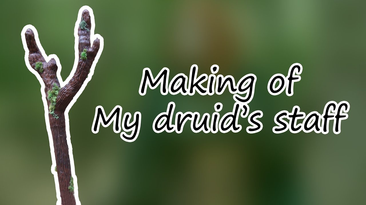 Making of: my Druid's staff