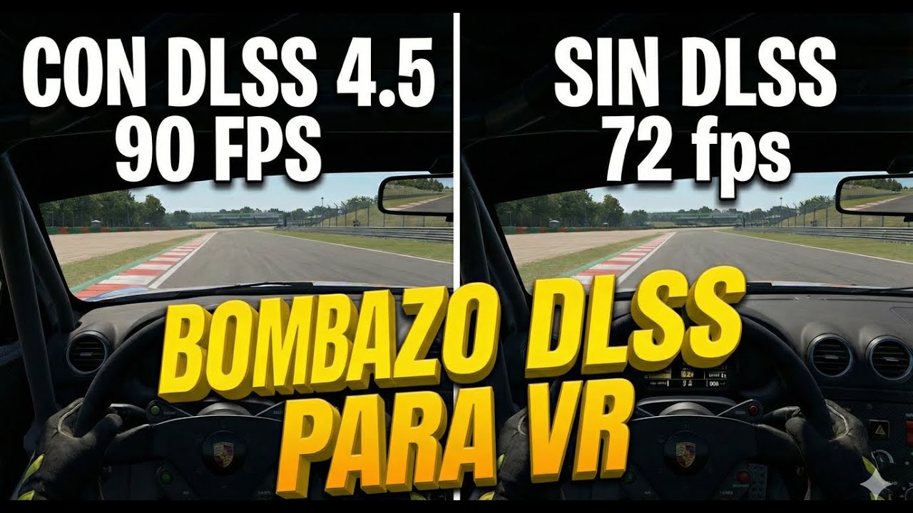 DLSS 4 5 PARA VR. BOMBAZO BRUTAL