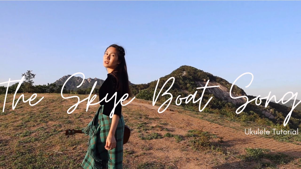 The Skye Boat Song (Outlander) Ukulele Tutorial