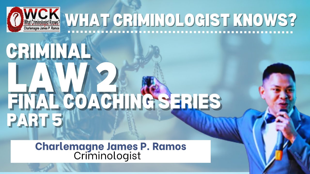 CLJ CRIMINAL LAW BOOK 2 FINAL COACHING SERIES PART 5