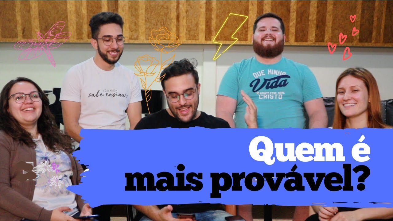 TAG - Quem é mais provável - Vocal Livre (Lenise, Gabriel, Pedro, Esdras e Adrienne)