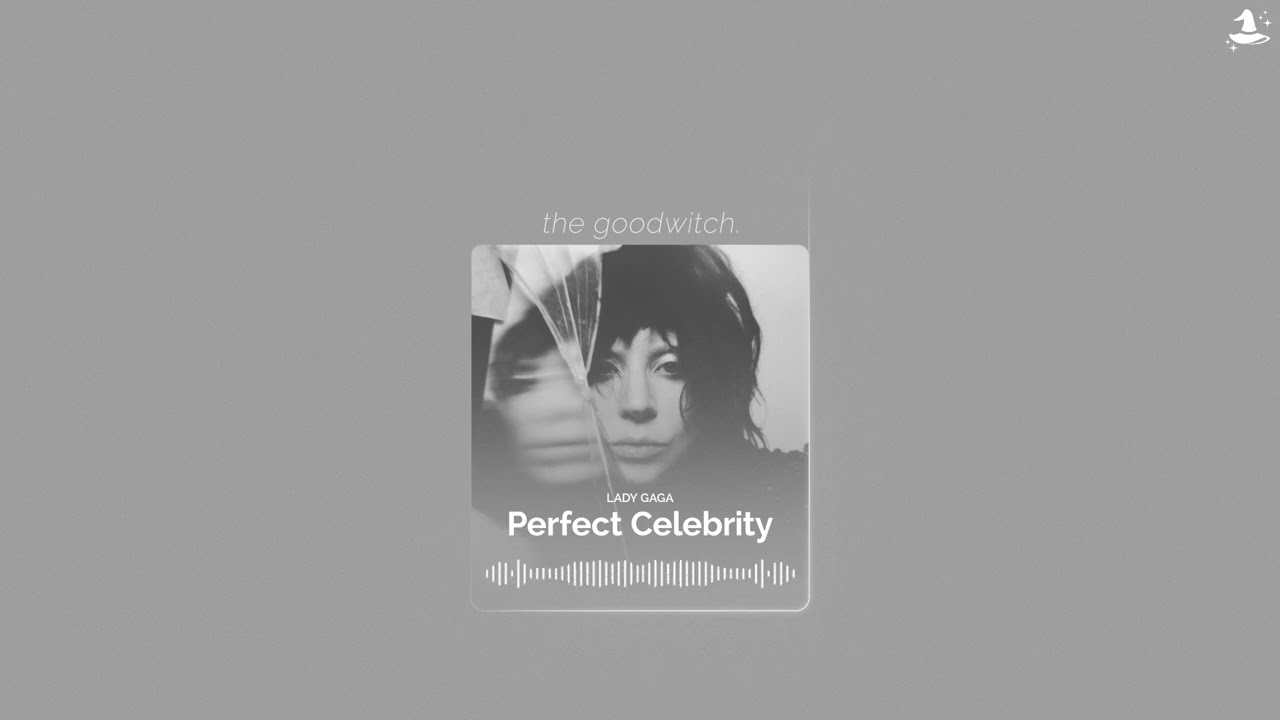 perfect celebrity || lady gaga || sped up