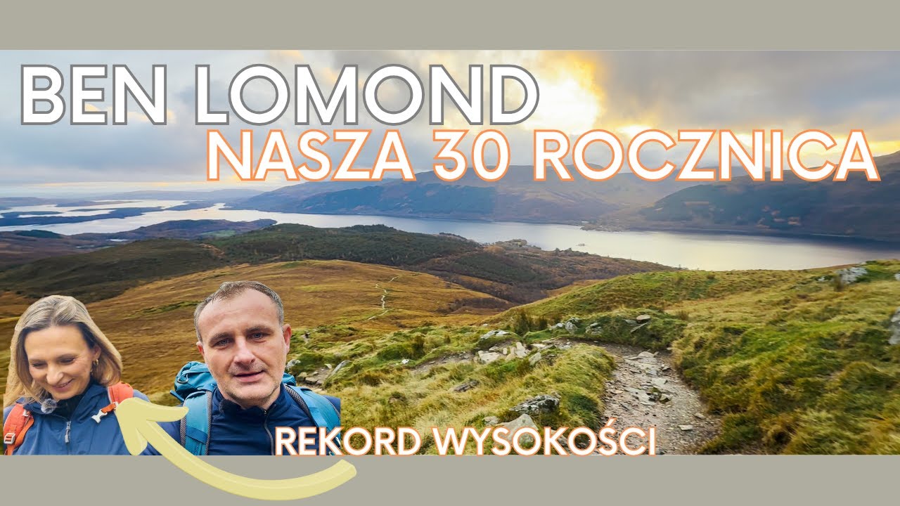 Ben Lomond Loch Lomond. Rocznicowa wyprawa i rekord wysokości.