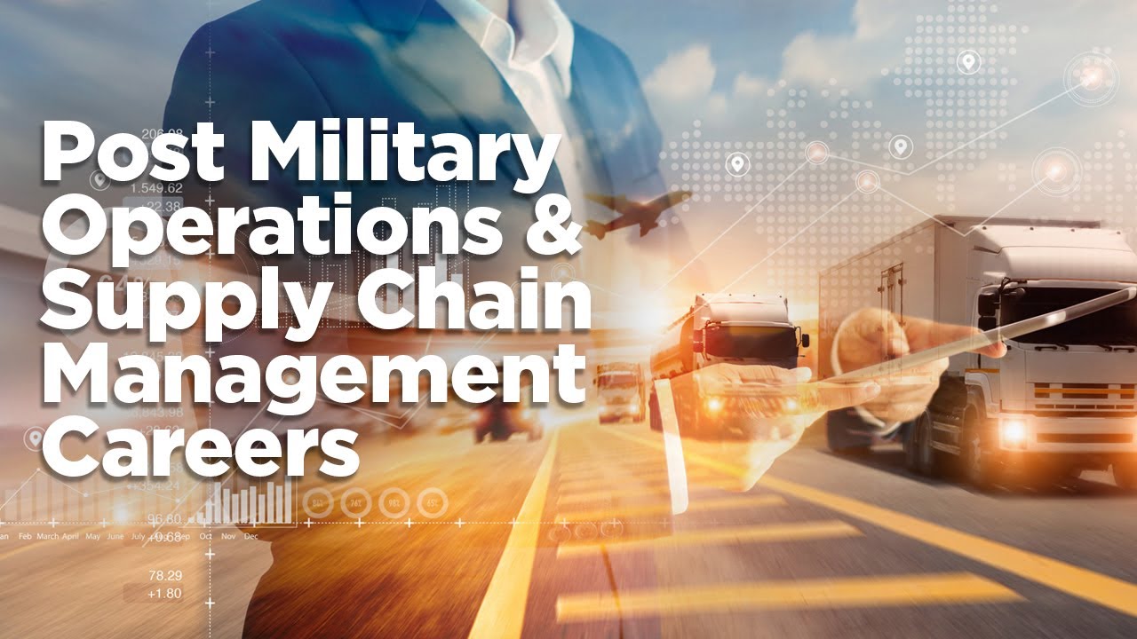 Transitioning from the Military to Operations & Supply Chain Management