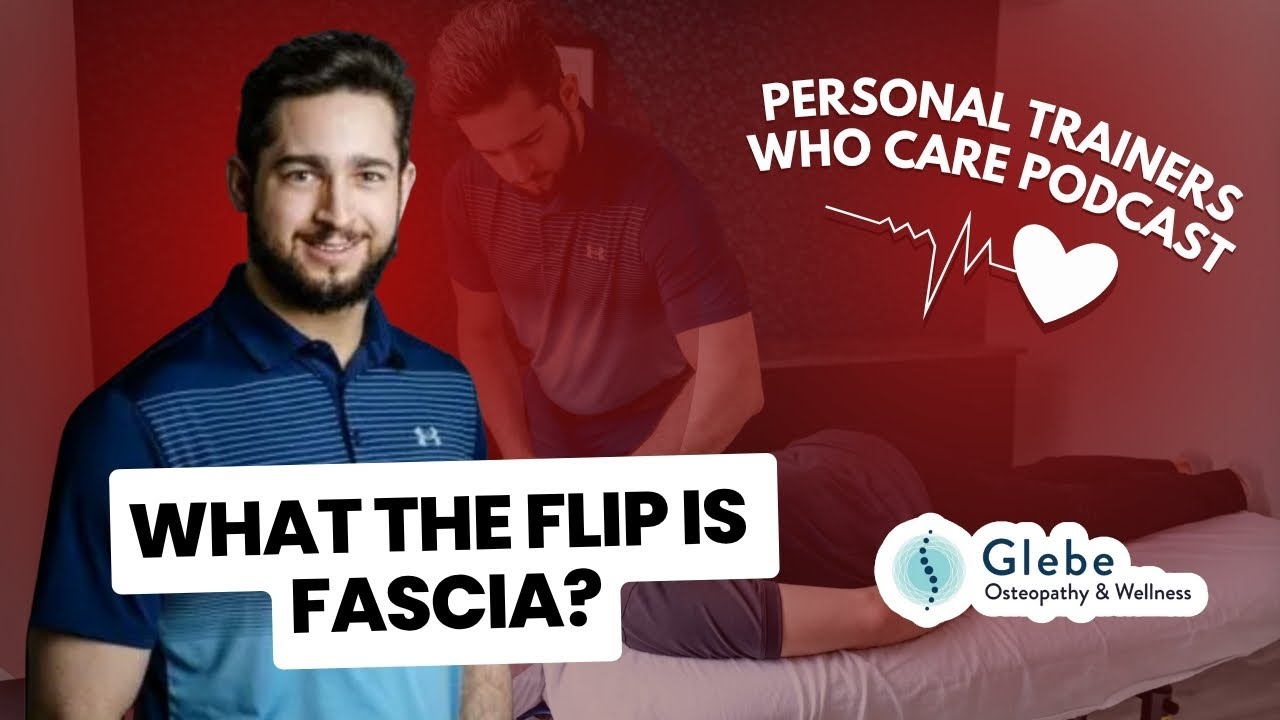 Understanding Fascia, Pain, and What It Means for You with Osteopath Liam Graham-Morton | PTWC S3E1