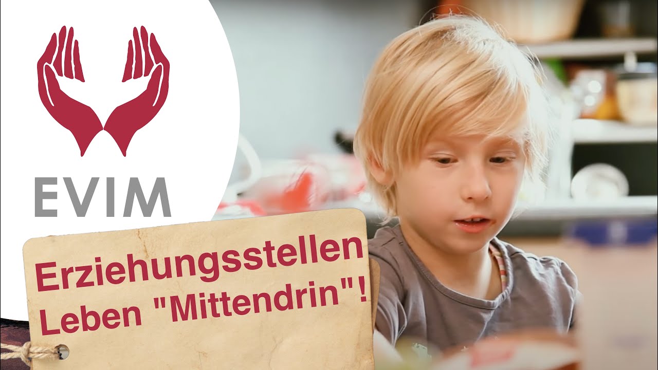 EVIM Erziehungsstellen: Leben „Mittendrin