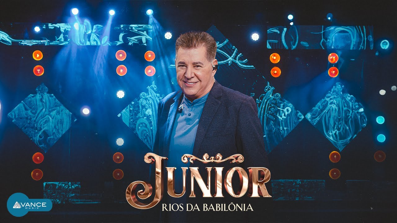 Junior - Rios da Babilônia (Clipe Oficial)