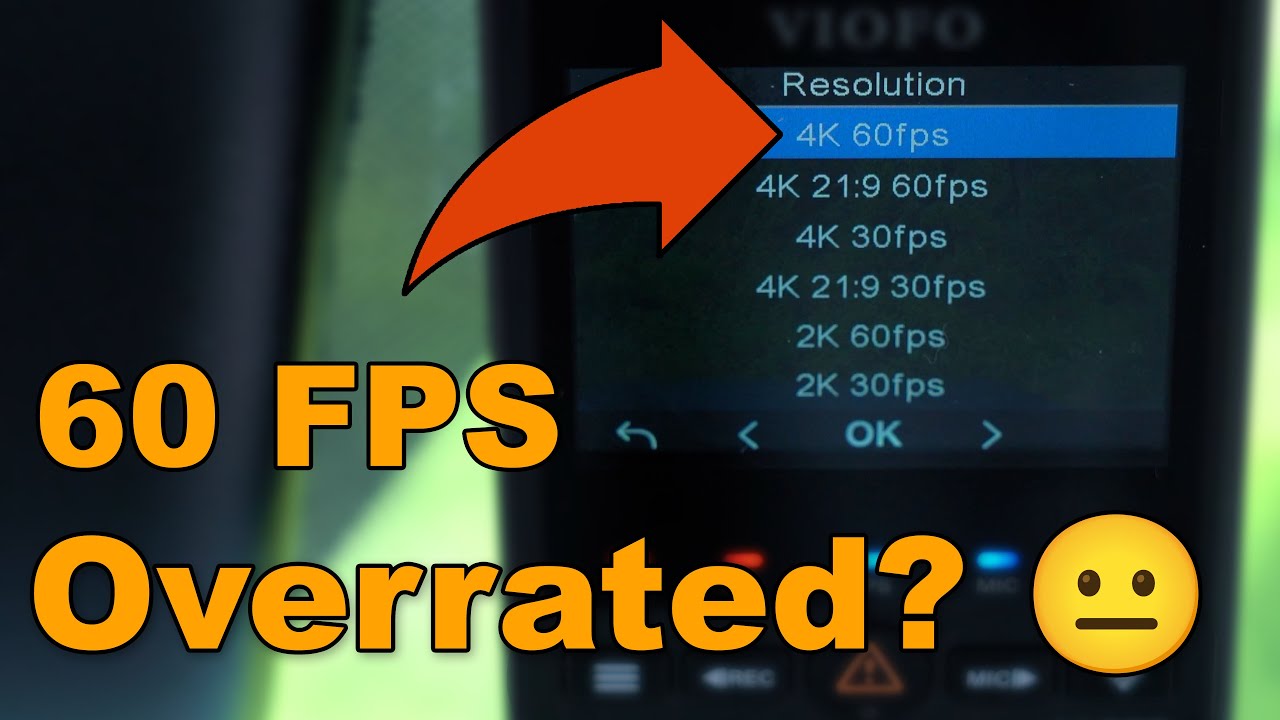 Do You REALLY Need 60 FPS In A Dashcam?