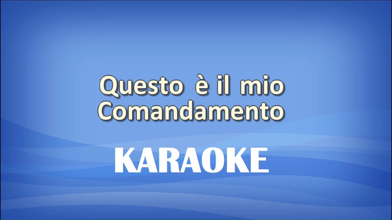 Questo è il mio Comandamento KARAOKE