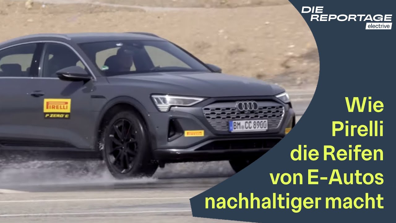 Wie Pirelli die Reifen von Elektroautos nachhaltiger macht &ndash; Die Reportage