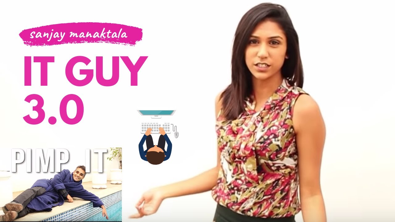 IT Guy 3.0 |  sanjay | kenny sebastian