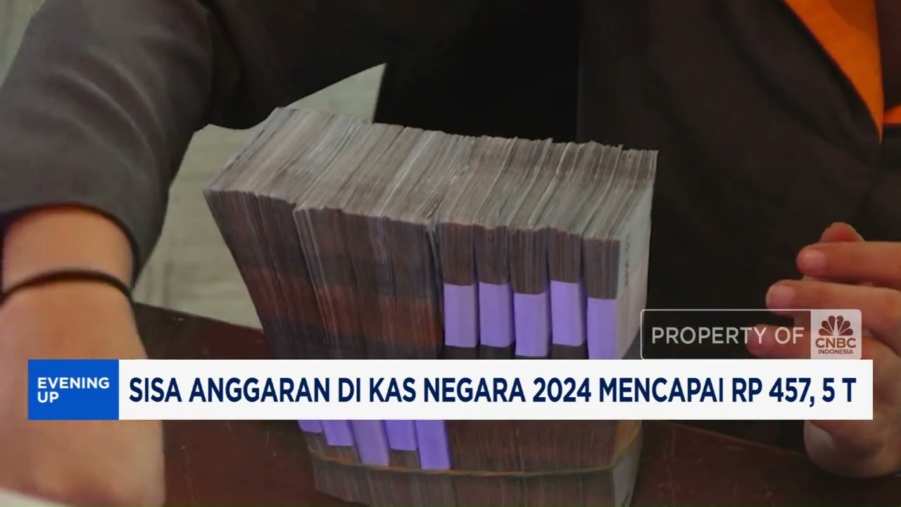 Sisa Anggaran di Kas Negara 2024 Capai Rp 457, 5 T