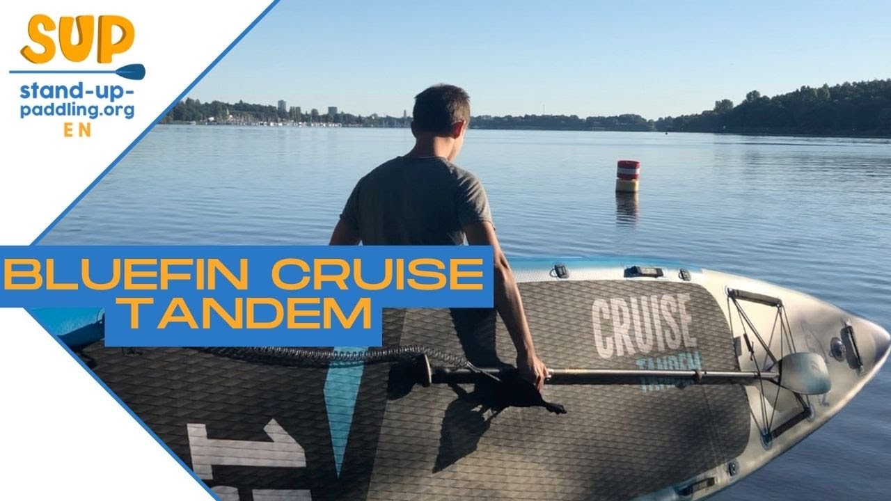 Bluefin Cruise Tandem // Best Stand Up Paddle Board for two // SUP Board Review