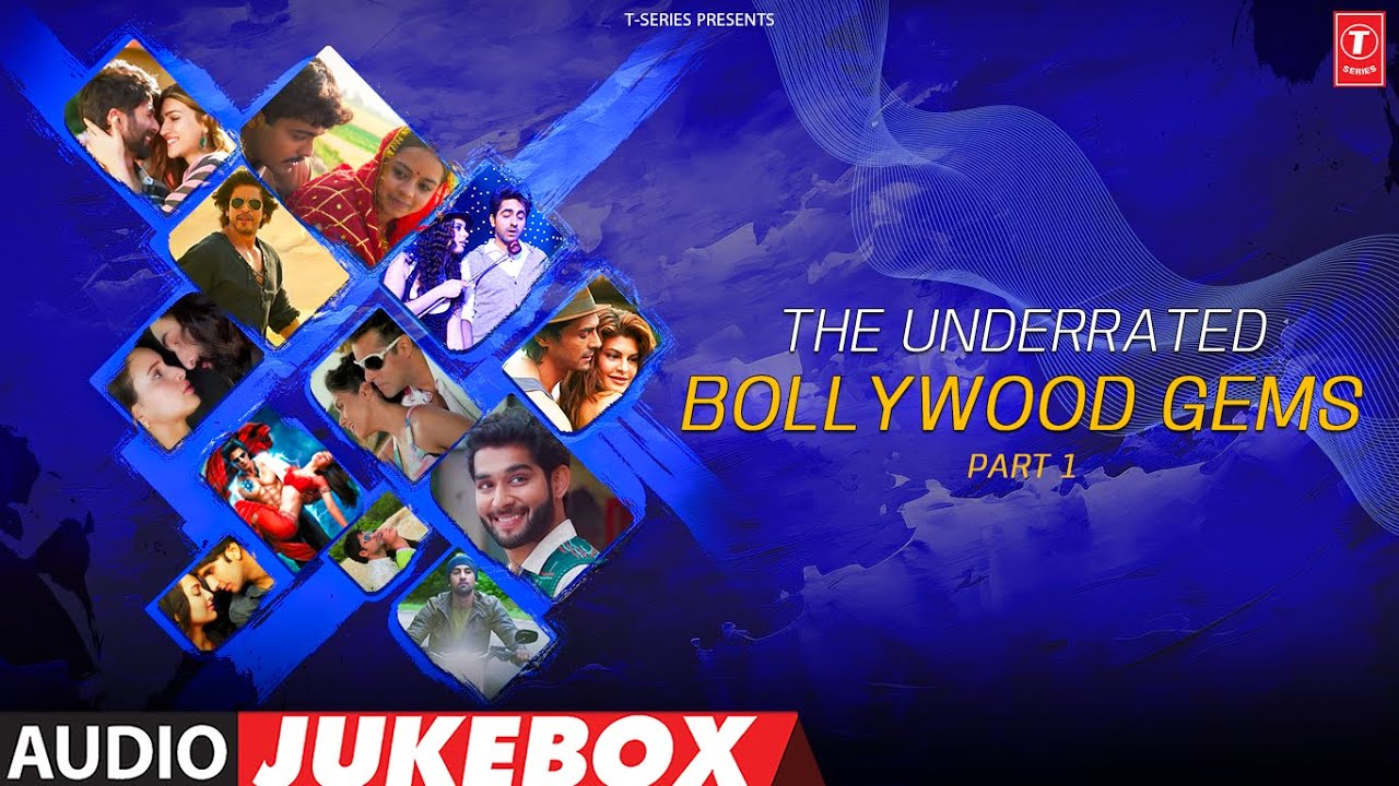 The Underrated Bollywood Gems (Part 1) |Feel Good - Hindi Songs |Arijit Singh, Amit Trivedi, Jubin N