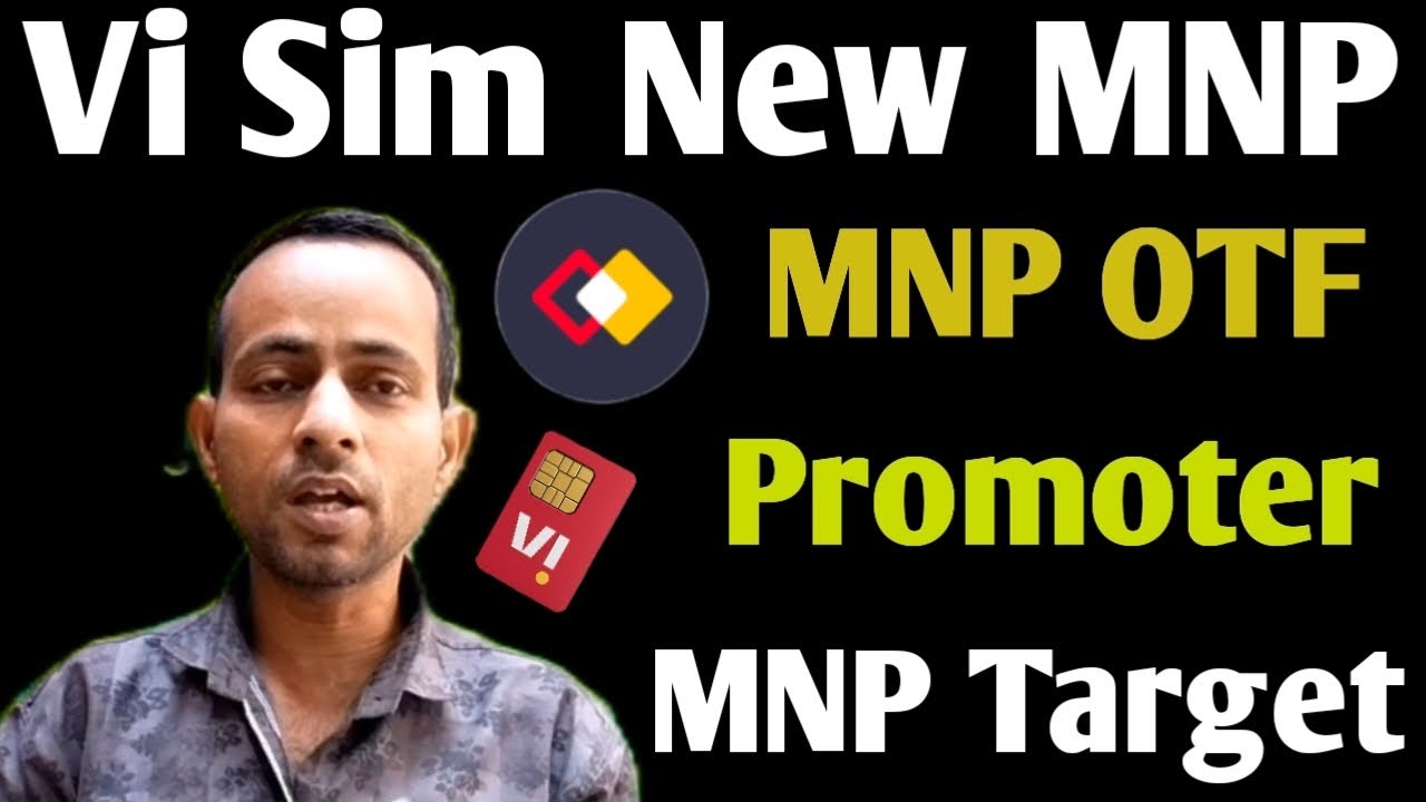 Vi Retailer New Sim MNP OTF | Vi Promoter MNP Target 