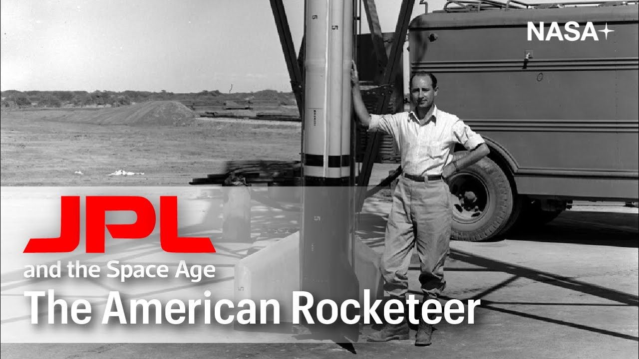 JPL And The Space Age | The American Rocketeer | NASA+