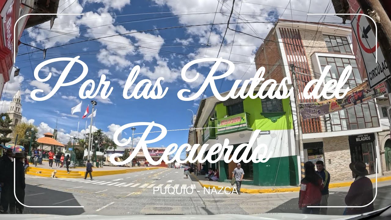 MIX HUAYNOS: PUQUIO QUERIDO VOL. 1|PUQUIO: DE MIS ETERNOS RECUERDOS|RUTA : PUQUIO - NAZCA PART 1 🚙🌄