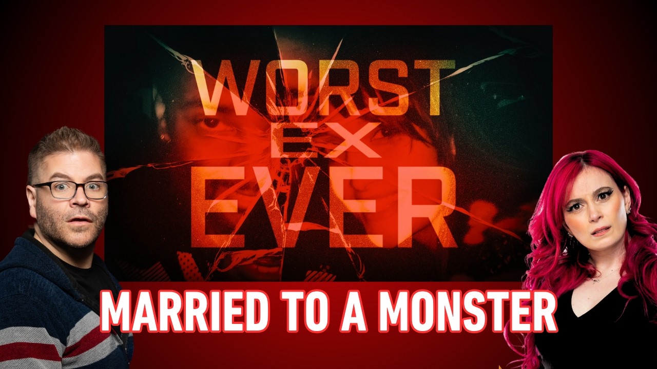 Worst Ex Ever: Married to a Monster // True Crime Obsessed