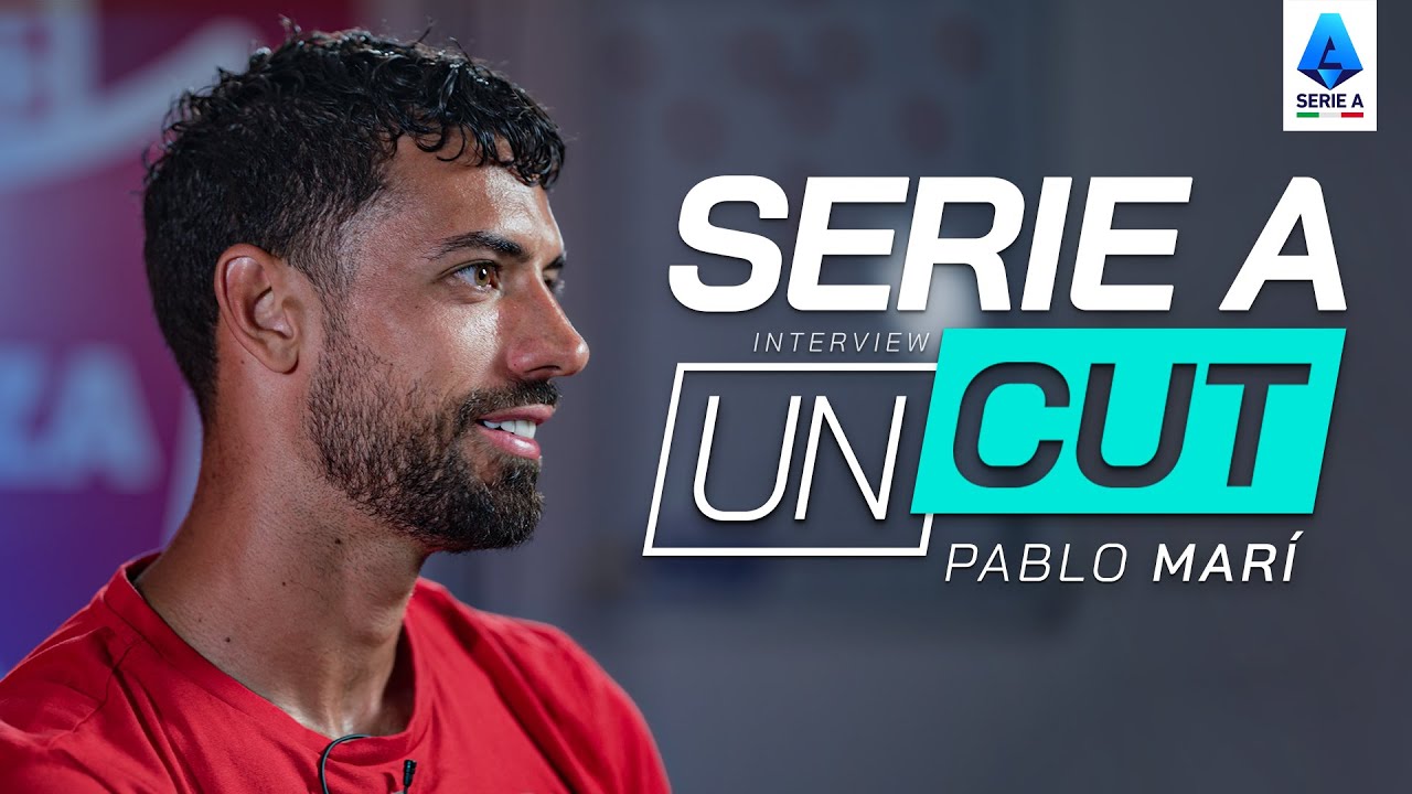 An Open Heart Conversation with Pablo Marí | SERIE A UNCUT | Serie A 2024/25