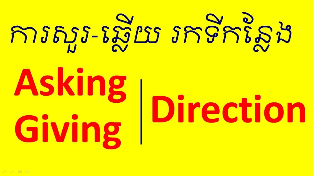 Lesson 366 - How to Give Direction in English Study English Khmer Socheat Thin