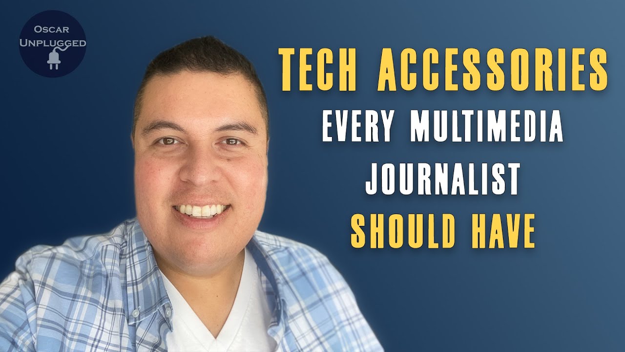 Oscar Unplugged: Tech accessories every multimedia journalist must have in their go-bags