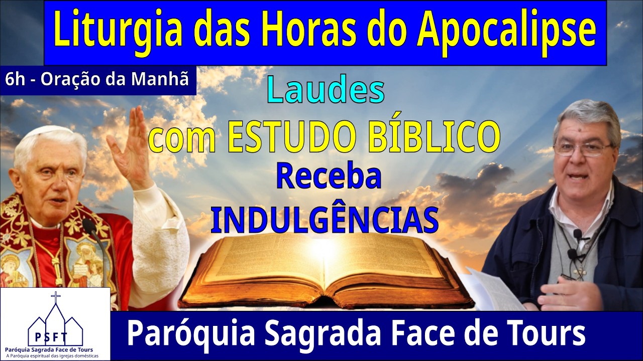 ORAÇÃO DA MANHÃ - LITURGIA DAS HORAS - LAUDES com Indulgências