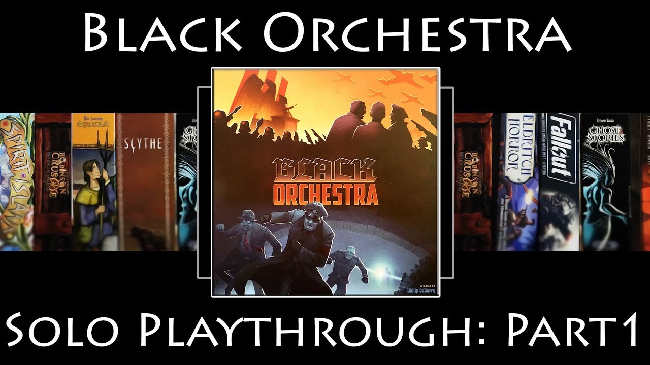 Black Orchestra (Second Edition) Rules Overview & Solo Playthrough - Part 1