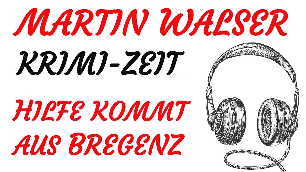 KRIMI Hörspiel - Martin Walser - HILFE KOMMT AUS BREGENZ (1988)