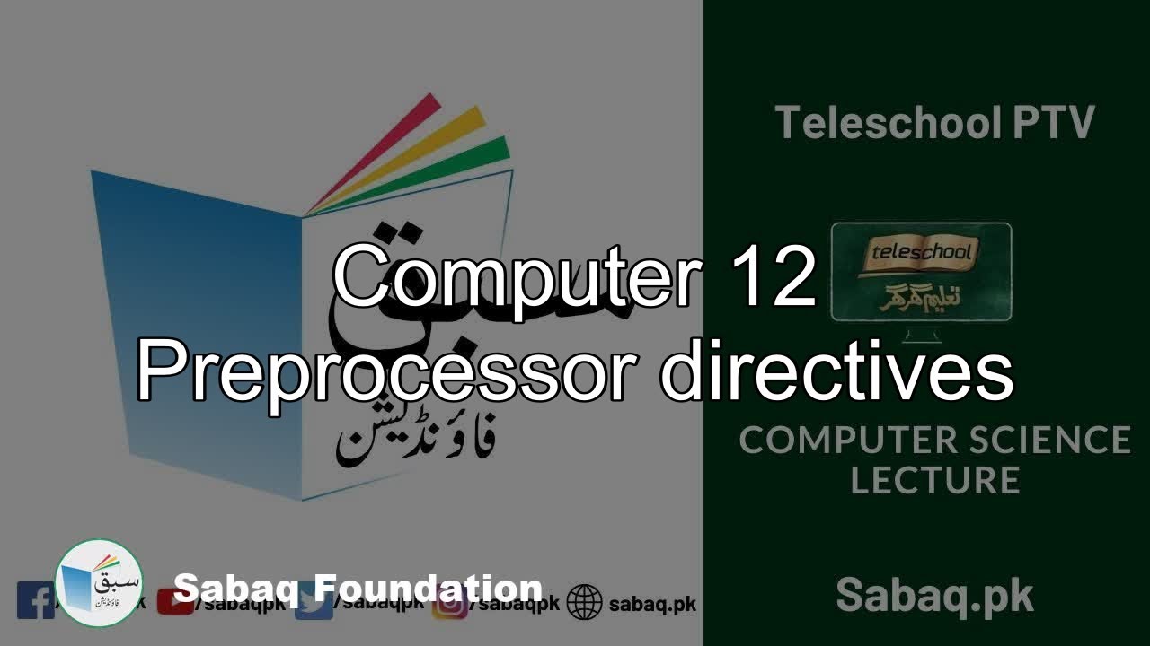 Computer 12 Preprocessor directives, Computer Science Lecture | Sabaq.pk