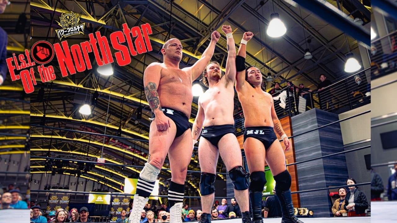 Power Pro Lucha: F.I.S.T. Of The North Star Highlights 
