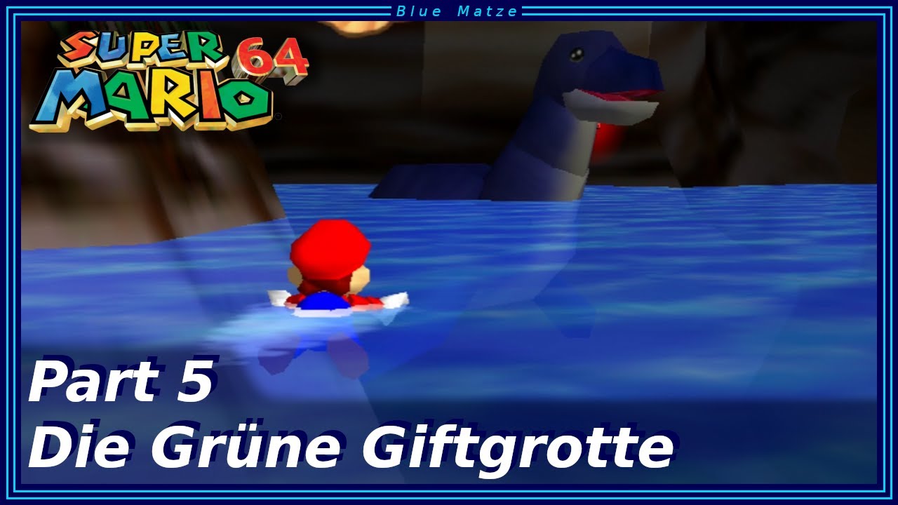 Super Mario 64 #5 - Die grüne Giftgrotte