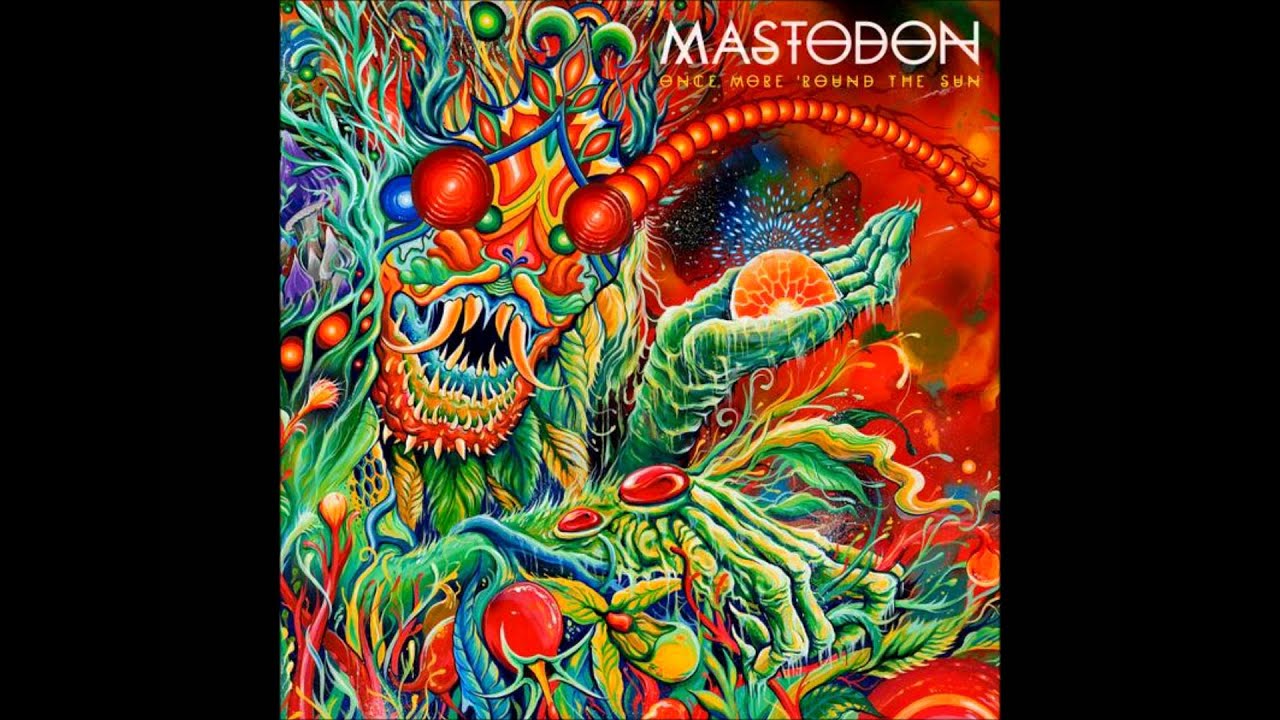 Mastodon - Once More 'Round The Sun