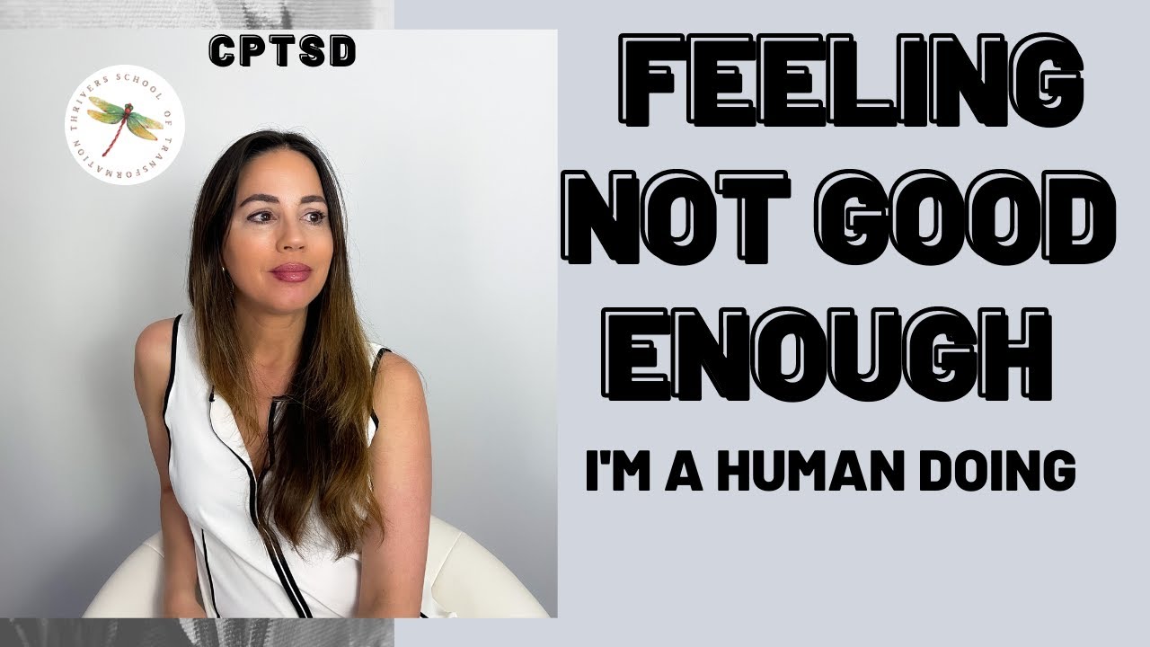 Feeling Unworthy Not Good Enough Unless Doing For Others| Cptsd Beliefs