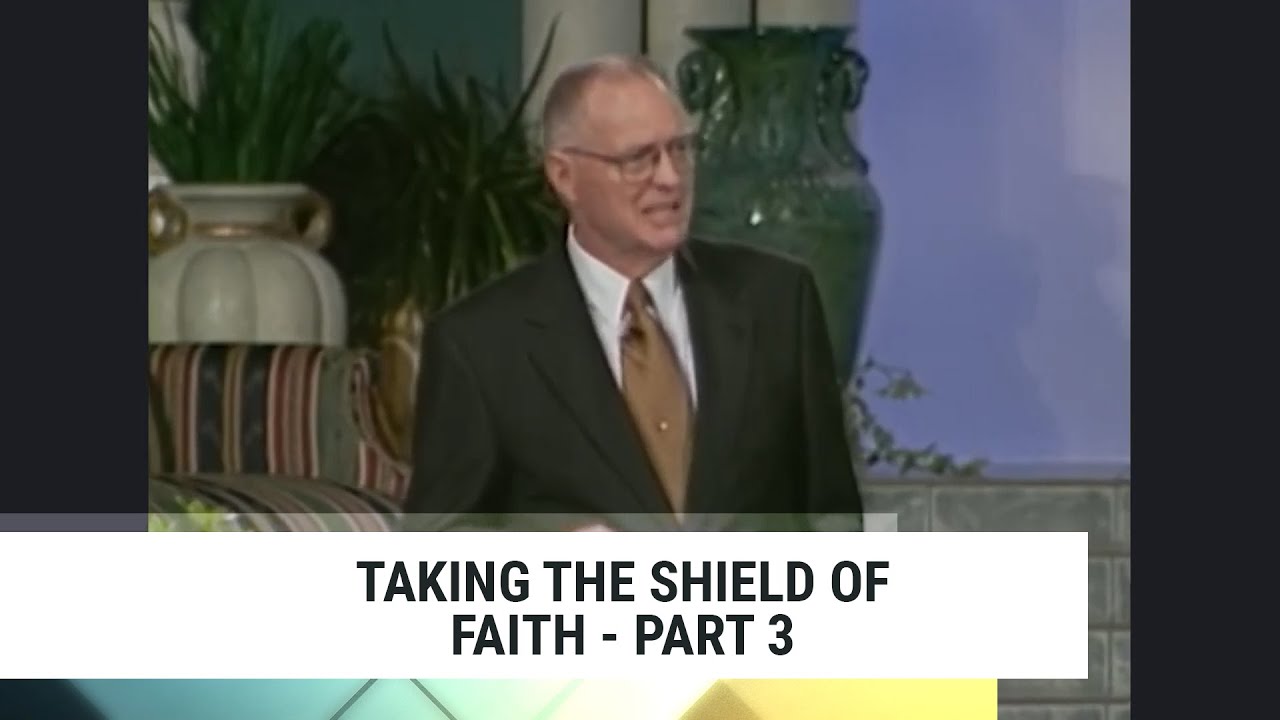Taking the Shield of Faith-Part 3, Charles Capps