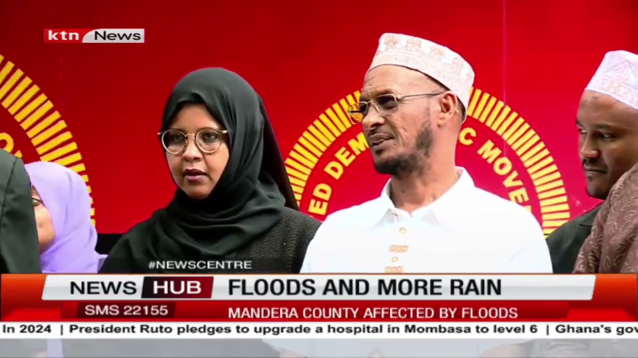 Mandera county leaders call for national government intervention to help with the flooding