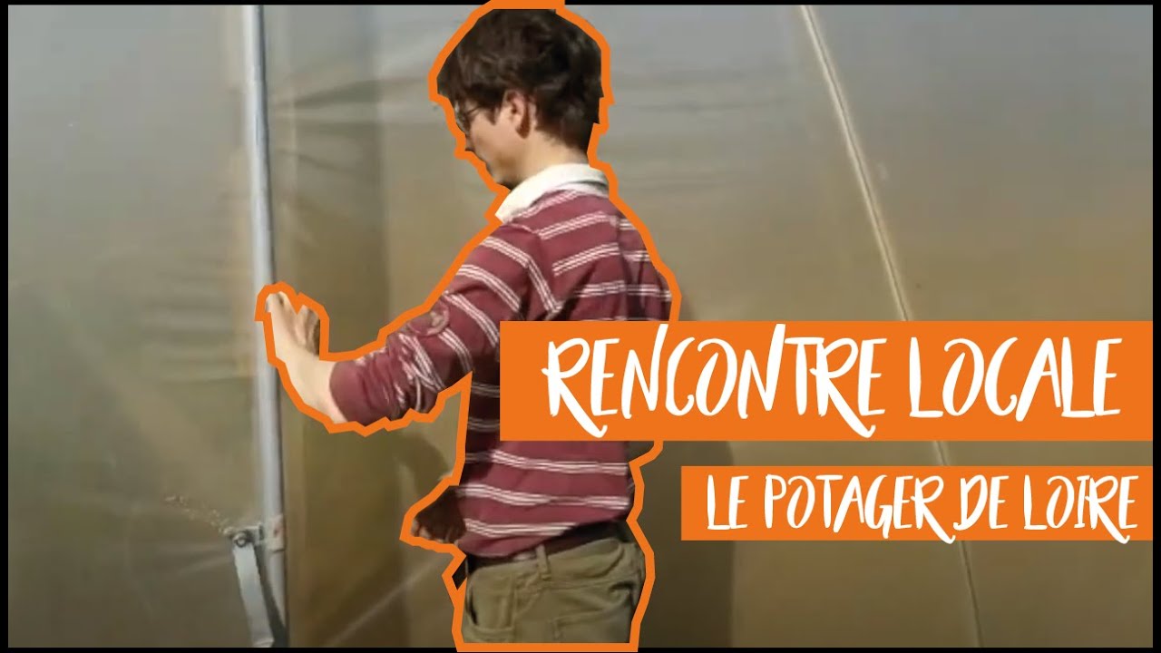 [RENCONTRE LOCALE] Le Potager de Loire