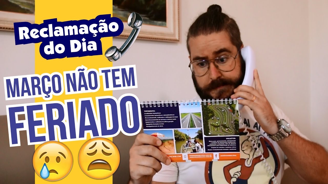 Reclamação do Dia: Março não tem Feriado!?