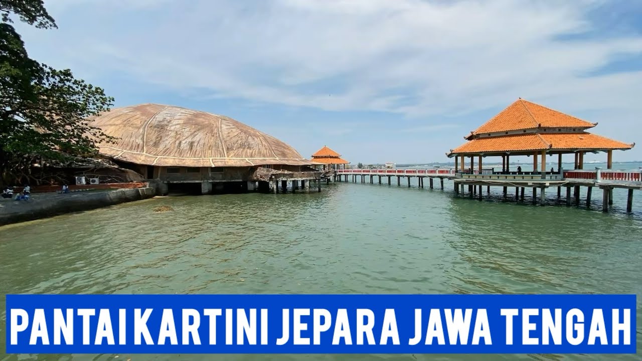 MENGUNJUNGI PANTAI KARTINI DI KABUPATEN JEPARA JAWA TENGAH 