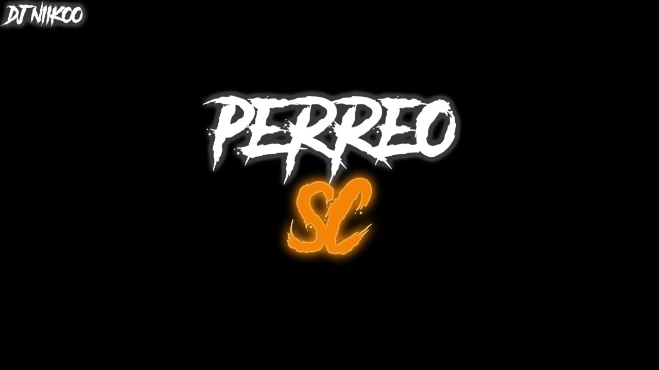 PERREO SC #1 (turrobaby, tuw4, keloo)- DJNIIKOO