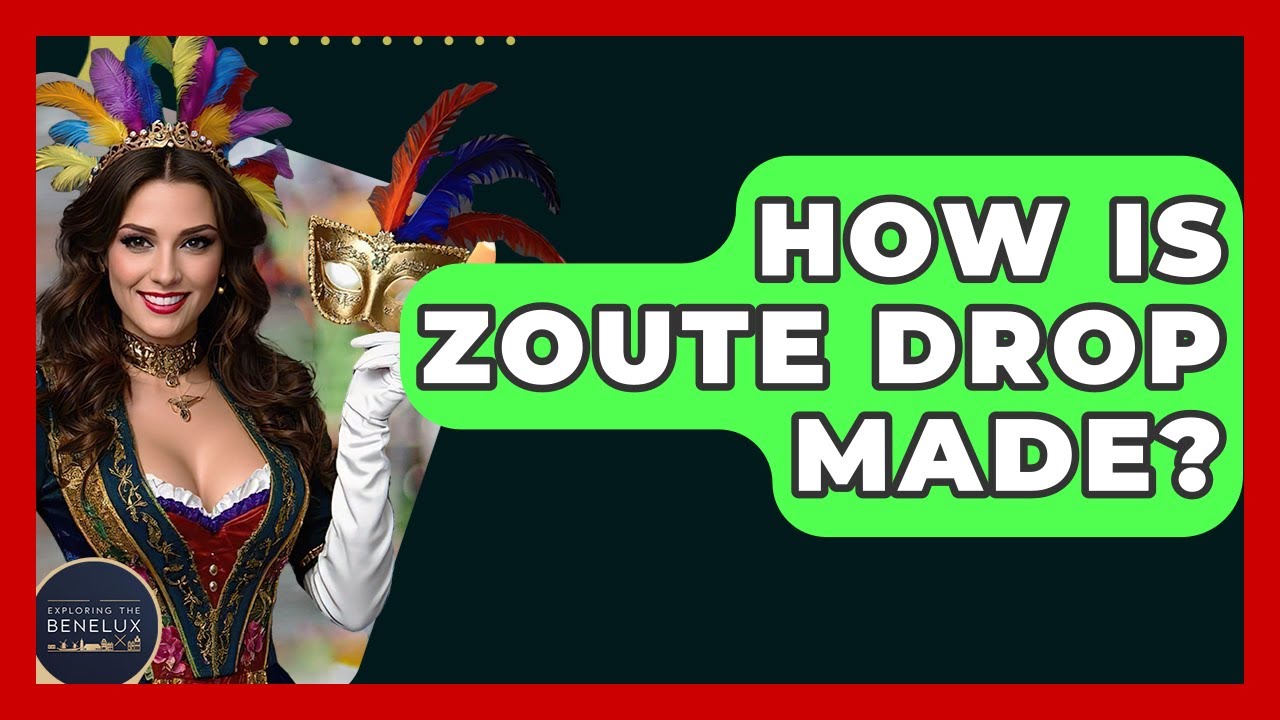 How Is Zoute Drop Made? - Exploring The Benelux
