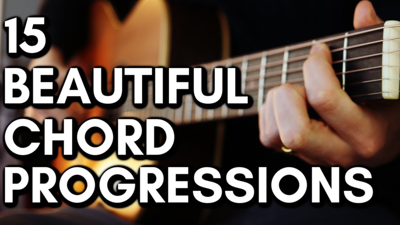 15 Beautiful Chord Progressions for BEGINNERS