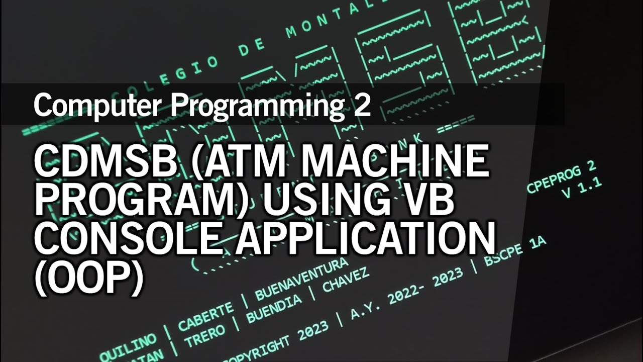 CDMSB ATM MACHINE V1.1 (Visual Basic Console Application - OOP)