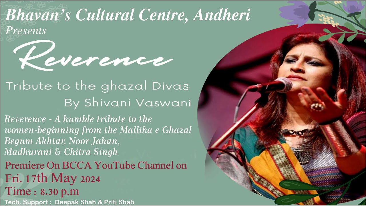 BCCA-Andheri presents. ReverenceA Tribute to the Ghazal Divas by Shivani Vaswani.