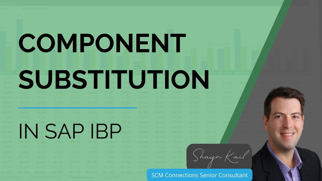 Пятиминутный обзор от SCM Connections: замена компонентов в SAP IBP