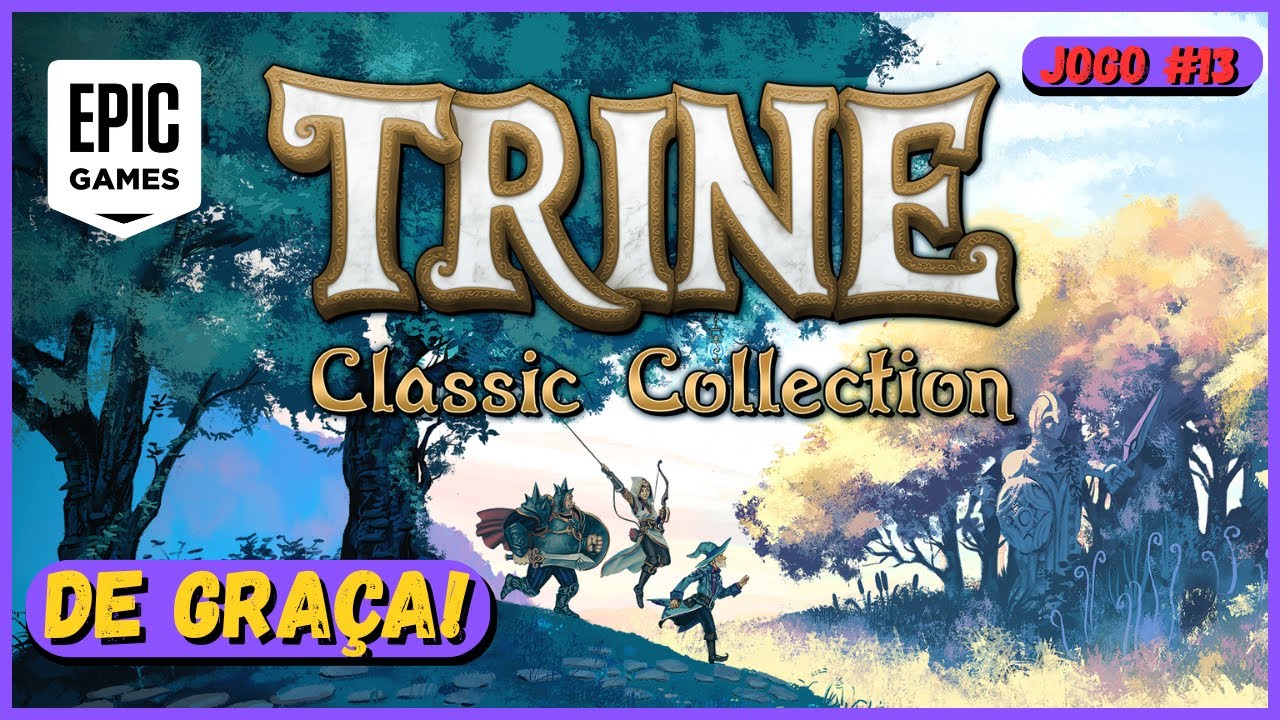 Você Não Vai Acreditar nesses JOGOS GRÁTIS da Epic Games | TRINE CLASSIC COLLECTION | PC Gameplay