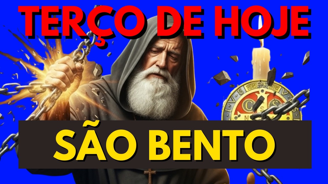 Terço de São Bento para Quebrar Maldições   Oração Poderosa de Libertação(15/02/2026)