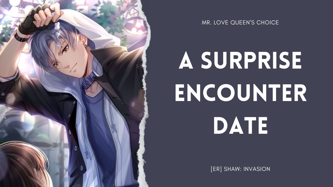 MLQC: Shaw's A Surprise Encounter Date