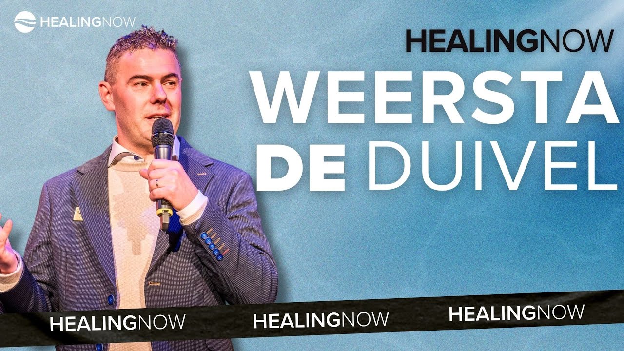 Weersta de duivel - Henk-Jan Bos - Healing Now 4 oktober