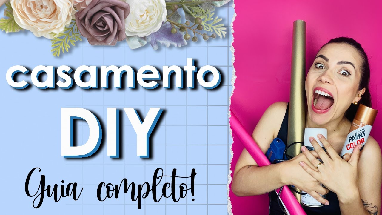 COMO FAZER UM CASAMENTO DIY? Não case antes de assistir!