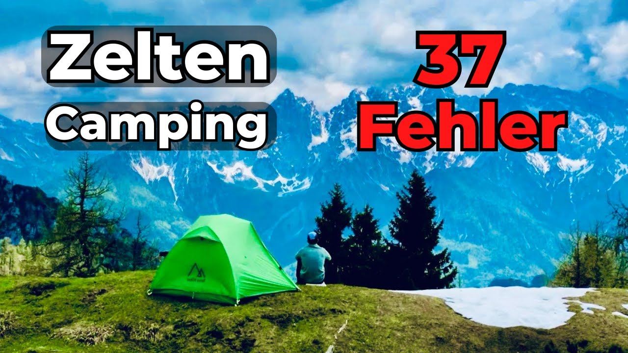 37 Tipps | Zelten, Campen, Wildcampen
